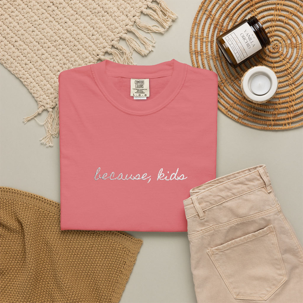 Because, Kids Tee