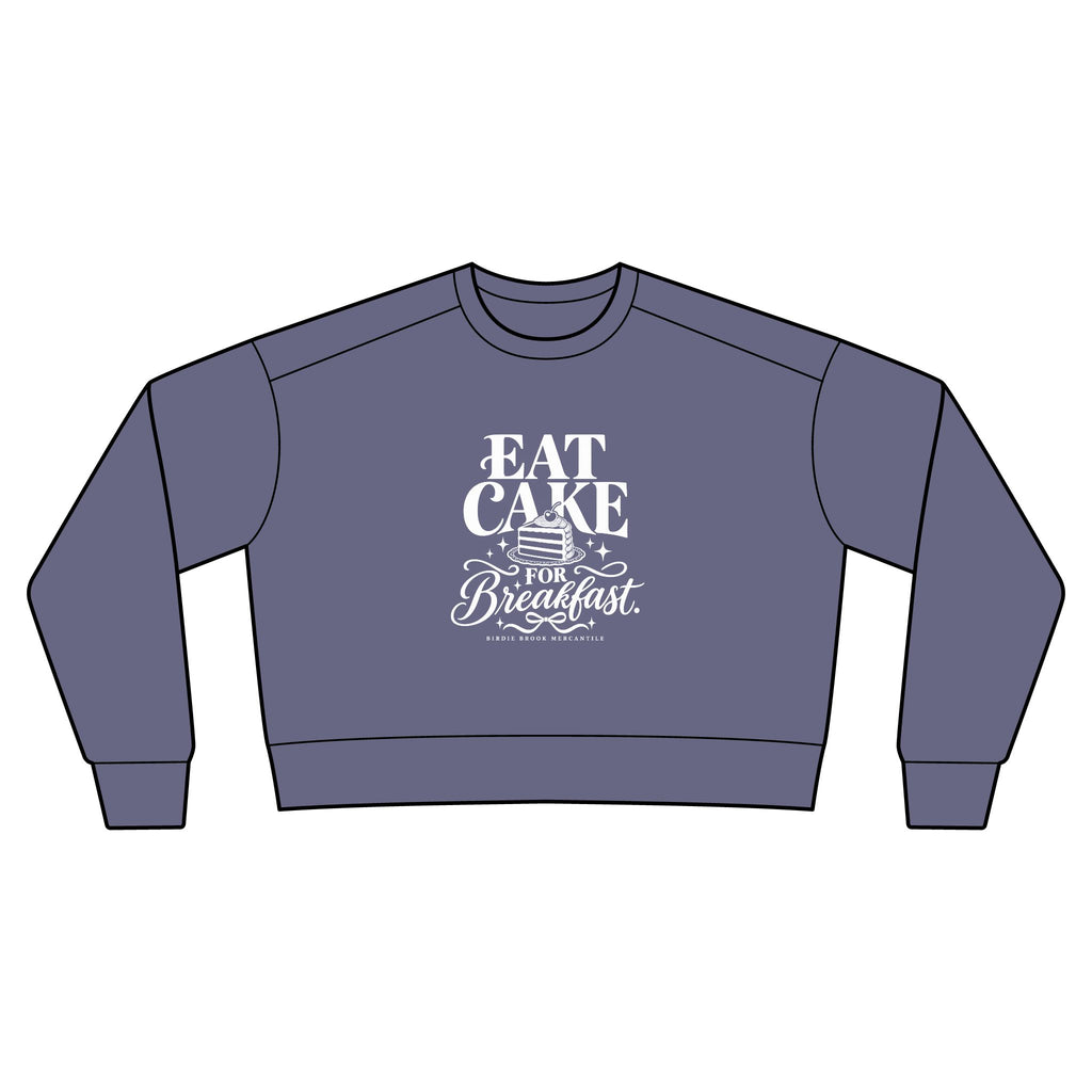 Eat Cake for Breakfast Cropped Crewneck