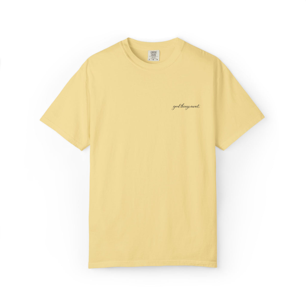 Good Things Await Tee